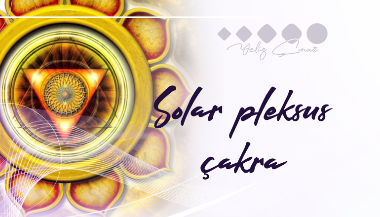 Solar Pleksus Çakra