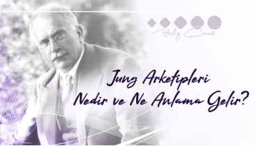 Jung Arketipleri Nedir ve Ne Anlama Gelir?