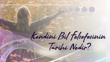 Kendini bil felsefesinin tarihi nedir?